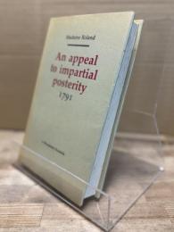 An Appeal to Impartial Posterity, 1795 (Revolution and Romanticism, 1789-1834)