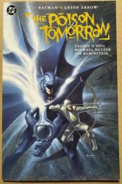 BATMAN GREEN ARROW THE POISON TOMORROW