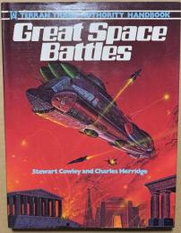 GREAT SPACE BATTLES (TERRAN TRADE AUTHORITY HANDBOOK)