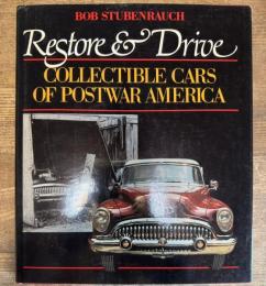 Restore and Drive Collectible Cars of Postwar America 