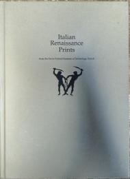 イタリア・ルネサンスの版画 チューリヒ工科大学版画素描館の所蔵作品による ルネサンス美術を広めたニュー・メディア