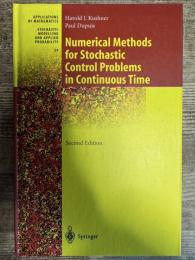 Numerical Methods for Stochastic Control Problems in Continuous Time (Stochastic Modelling and Applied Probability, 24)