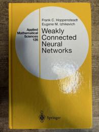 Weakly Connected Neural Networks (Applied Mathematical Sciences Book 126) 