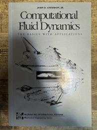 Computational Fluid Dynamics The Basics With Applications