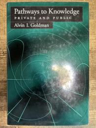 Pathways of Knowledge: Private and Public