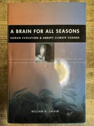 A Brain for All Seasons: Human Evolution and Abrupt Climate Change