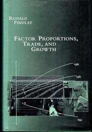 Factor Proportions, Trade, and Growth (Ohlin Lectures)