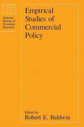 Empirical Studies of Commercial Policy (National Bureau of Economic Research Conference Report) 
