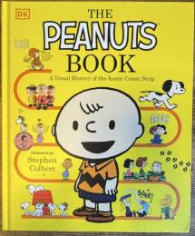 The Peanuts Book A Visual History of the Iconic Comic Strip