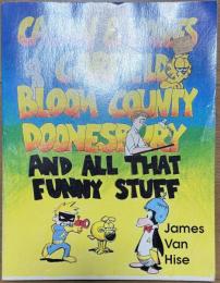 Calvin & Hobbes, Garfield, Bloom County, Doonesbury and All That Funny Stuff