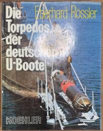 Die Torpedos der deutschen U- Boote