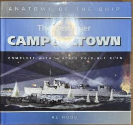 The Destroyer Campbeltown (Anatomy of the Ship)