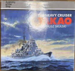 HEAVY CRUISER TAKAO (Anatomy of the Ship)