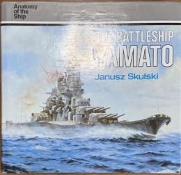 The Battleship Yamato (Anatomy of the Ship)