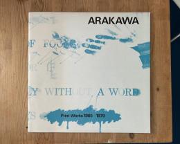 ARAKAWA Print Works 1965-1979