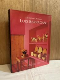 The Life and Work of Luis Barragan