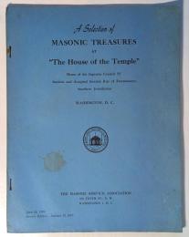 A Selection of MASONIC TREASURES at "The House of the Temple"