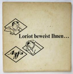 Loriot beweist Ihnen... ロリオ Agfa製品案内