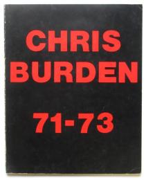 CHRIS BURDEN 71-73
