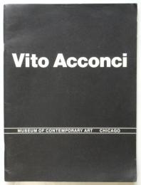 Vito Acconci　A Retrospective: 1969 to 1980　ヴィト・アコンチ回顧展