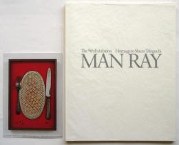 第9回オマージュ瀧口修造 マン・レイ展－オブジェを中心に