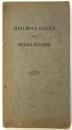 英文・鉄道規則　RAILWAY RULES AND REGULATIONS 1912