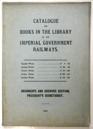 （英文）鉄道院図書館書目　Catalogue for Books in the Library of the Imperial Government Railways. 1911