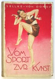 VOM SPORT ZUR KUNST　スポーツから藝術へ