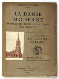 LA DANSE MODERNE inspirée des gestes et attitudes des animaux　動物の身振りや姿勢から着想を得た現代舞踊