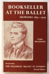 Bookseller at the Ballet　Memoirs 1891-1929　サイン入