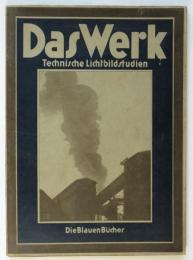 Das Werk　Technische Lichtbildstudien