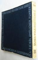 DEUTSCHES VOLK - DEUTSCHE ARBEIT 1934　ドイツ国民－ドイツ労働展覧会公式案内