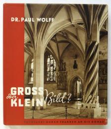GROSS oder KLEIN Bild?