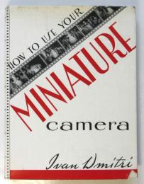 Hoe to use your Miniature Camera