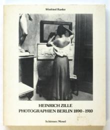 Heinrich Zille Photographien Berlin 1890-1910