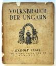 Volksbrauh der Ungarn （独）ハンガリーの民族習慣