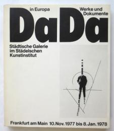 DaDa in Europa-Werke und Dokumente　ヨーロッパのダダ・作品と資料展図録