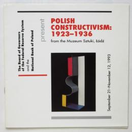 POLISH CONSTRUCTIVISM:1923-1936（展覧会図録）