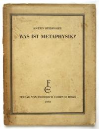 WAS IST METAPHYSIK?　ハイッデガー：形而上学とは何か?