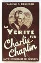 La Vérité sur Charlie Chaplin