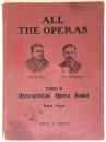ALL THE OPERAS　Produced at Metropolitan Opera House Season 1909-10
