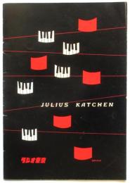 ジュリアス・カッチェン　演奏会プログラム