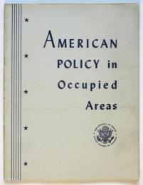 American Policy in Occuied Areas