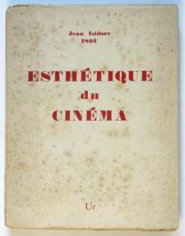 Esthétique du Cinéma　（仏）イシドール・イズー「映画の美学」