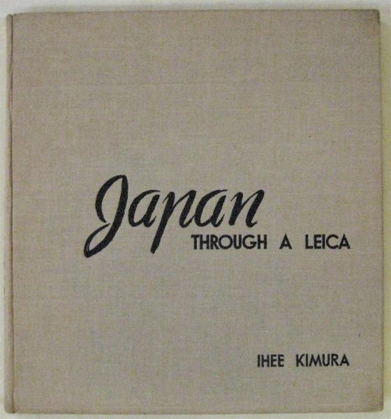 JAPAN THROUGH A LEICA(国際報道写真協会・木村伊兵衛) / 古本