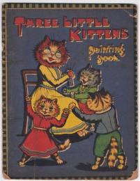 THREE LITTLE KITTENS -Painting Book-
