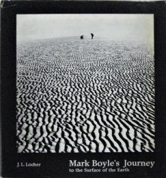 Mark Boyle's Journey to the surface of the Earth