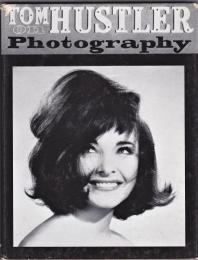 TOM HUSTLER on PHOTOGRAPHY