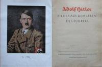 Adolf Hitler－bilder aus dem leben des führers-  (写真集）