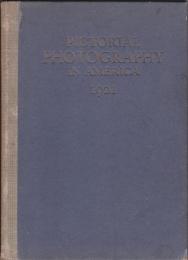 アメリカ芸術写真年鑑　Piciorial Photography in America 1921